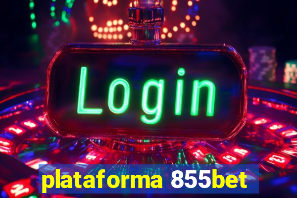 plataforma 855bet